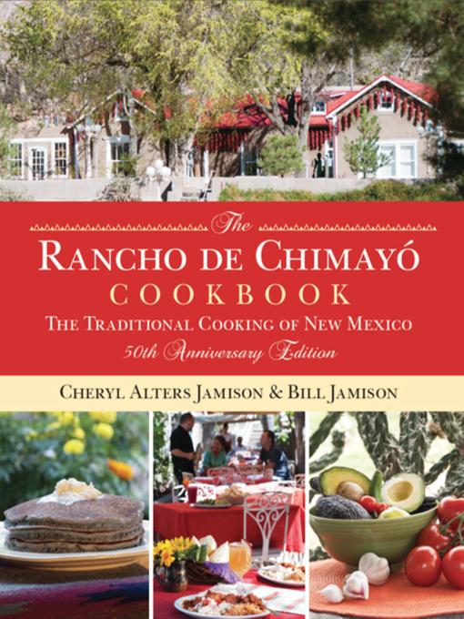 Title details for Rancho de Chimayo Cookbook by Cheryl Jamison - Available